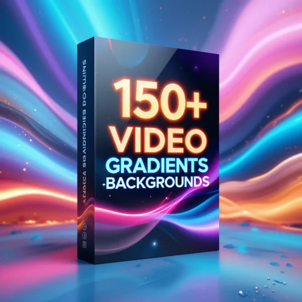 🔥 150+ Video Gradients & Backgrounds – Elevate Your Video Editing! 🔥